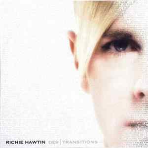 Richie Hawtin - DE9 | Transitions Album