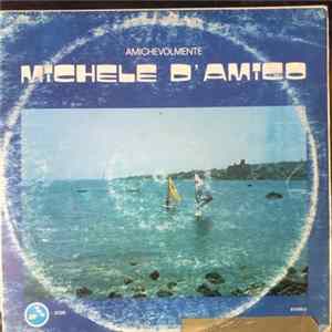 Michele D'Amico - Amichevolmente Album
