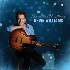 Kevin Williams - Acoustic Christmas Album