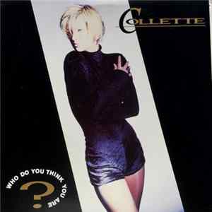 Collette - Who Do You Think You Are Album