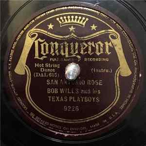 Bob Wills & His Texas Playboys - San Antonio Rose / The Convict And The Rose Album