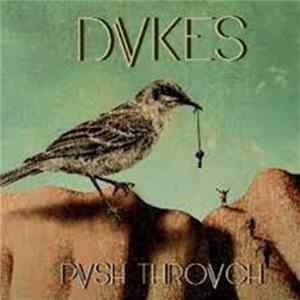 Dukes - Push Through Album