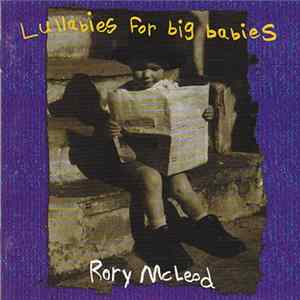 Rory McLeod - Lullabies For Big Babies Album