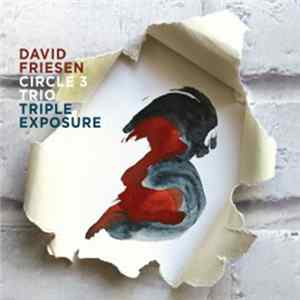 David Friesen Circle 3 Trio - Triple Exposure Album