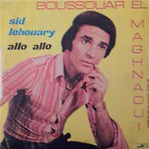 Boussouar El Maghnaoui - Allô Allô / Sid El Houari Album