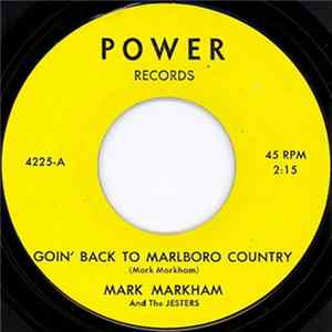 Mark Markham And The Jesters - Goin' Back To Marlboro Country / I Don't Need You Album