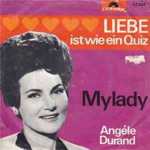 Angèle Durand - Liebe Ist Wie Ein Quiz / My Lady Album