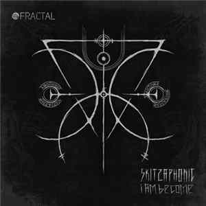 Skitzaph0nic - I Am Become Album