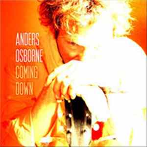 Anders Osborne - Coming Down Album