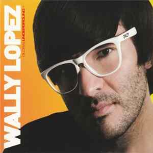 Wally Lopez - GUDJ Volume // 03: Wally Lopez Album