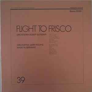 Orchestra Bobby Gutesha / Orchestra Gary Pacific / Made In Germany - Flight To Frisco Album