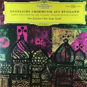 Serge Jaroff & His Don Cossacks - Geistliche Chormusik Aus Russland Album