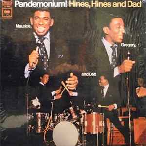 Hines, Hines & Dad - Pandemonium Album