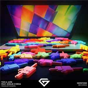 Tom & Jame Feat. Emelie Cyréus - Middlefingers Album