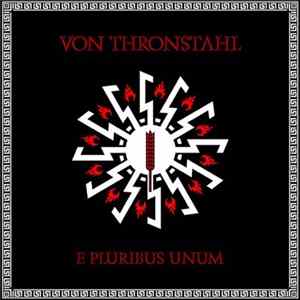 Von Thronstahl - E Pluribus Unum Album
