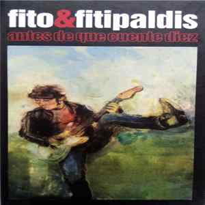 Fito & Fitipaldis - Antes De Que Cuente Diez Album