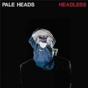 Pale Heads - Headless Album