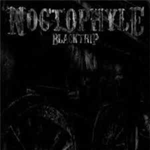 Noctophyle - Black Trip Album