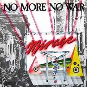 Mirage - No More No War Album