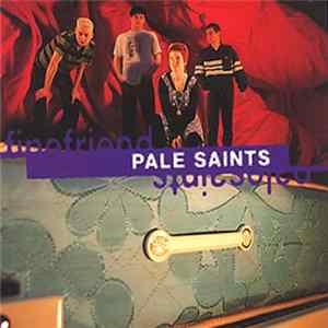 Pale Saints - Fine Friend Album