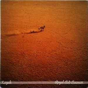 Kayak - Royal Bed Bouncer Album