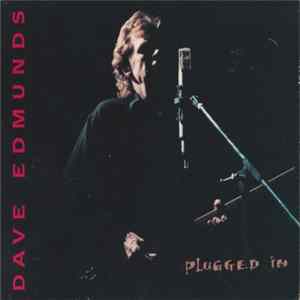 Dave Edmunds - Plugged In Album