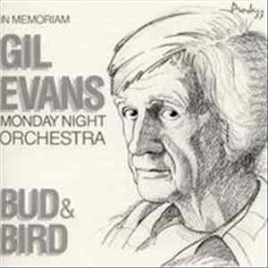 Gil Evans & The Monday Night Orchestra - Bud & Bird Album