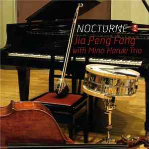 Jia Peng-Fang With Mino Haruki Trio - Nocturne ～ 夜想曲 ～ Album