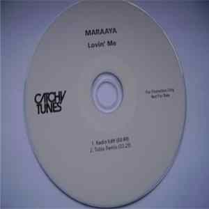 Maraaya - Lovin' Me Album