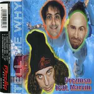 Prezioso Feat. Marvin - Tell Me Why Album