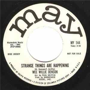 Wee Willie Denson - That's All I Want From You / Strange Things Are Happening Album
