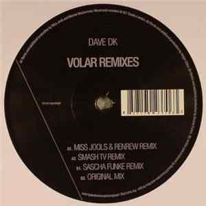 Dave DK - Volar Remixes Album