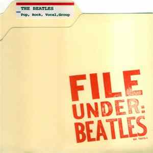 The Beatles - File Under: Beatles Album