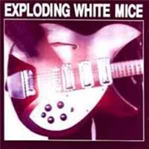 Exploding White Mice - Exploding White Mice Album