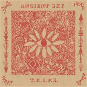 Ancient Sky - T.R.I.P.S. Album