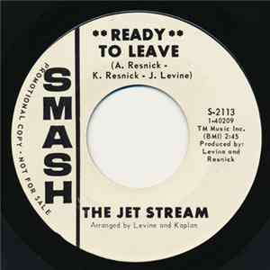 The Jet Stream - Ready To Leave / Silky Tonight Album
