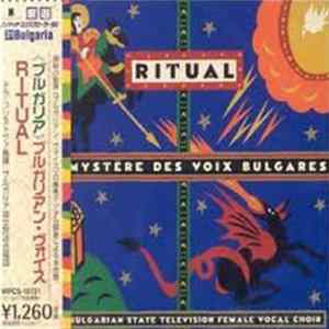Le Mystère Des Voix Bulgares - The Bulgarian State Television Female Vocal Choir - Ritual Album