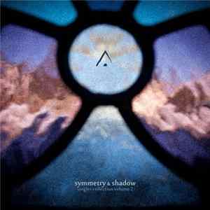Altus - Symmetry And Shadow - Singles Collection Volume 2 Album