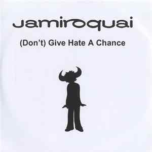 Jamiroquai - (Don't) Give Hate A Chance Album