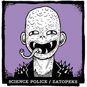 Science Police / Zatopeks - Science Police / Zatopeks Album