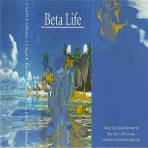 Curb Cobain, Quick Brown Fox - Beta Life Album