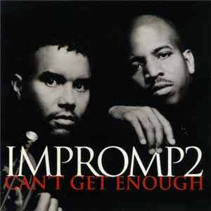 Impromp2 - Can't Get Enough Album