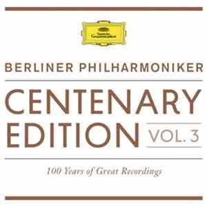 Berliner Philharmoniker - Centenary Edition Volume 3 Album