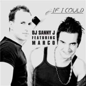 DJ Sanny J Featuring Marco - If I Could Album