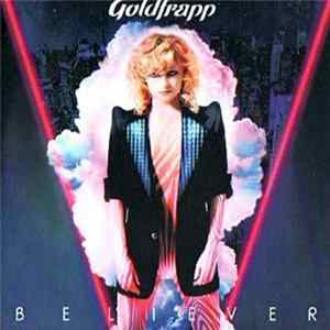 Goldfrapp - Believer (8 Mixes) Album