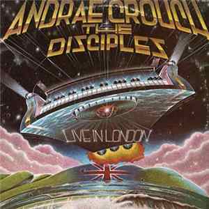 Andraé Crouch & The Disciples - Live In London Album