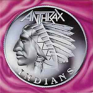 Anthrax - Indians Album