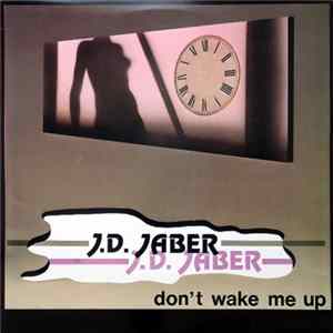J.D. Jaber - Don't Wake Me Up Album