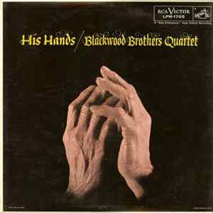 Blackwood Brothers Quartet - His Hands Album