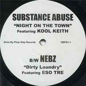 Substance Abuse b/w Nebz - Night On The Town / Dirty Laundry Album